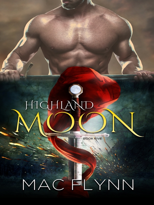 Title details for Highland Moon #5 (Scottish Werewolf Shifter Romance) by Mac Flynn - Available